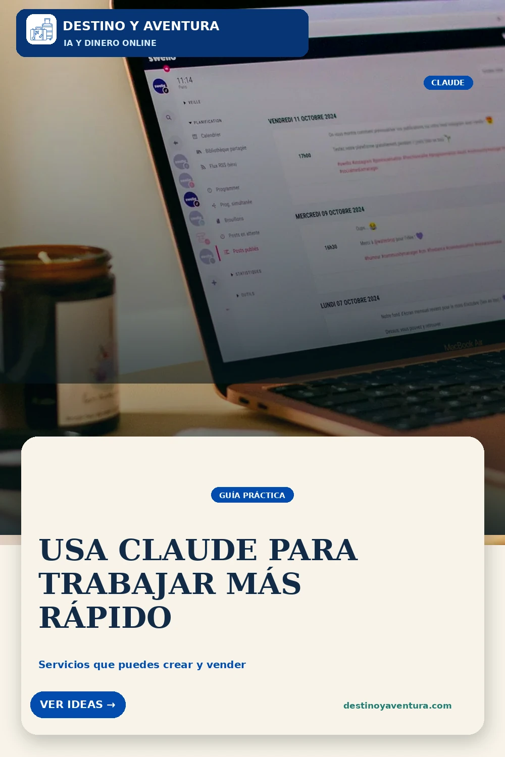 Pin vertical sobre cómo usar claude para trabajar más rápido y crear servicios que puedes vender