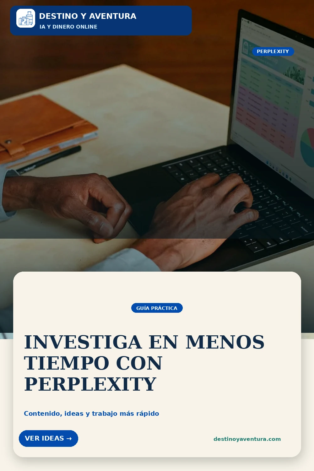 Pin vertical sobre cómo usar perplexity para investigar, crear contenido y ahorrar horas de trabajo