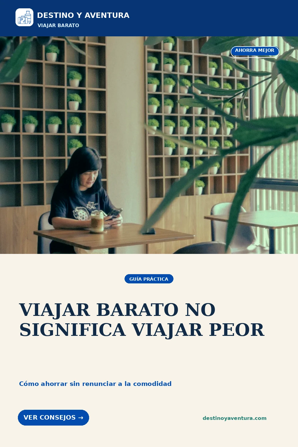 Pin vertical sobre cómo viajar barato sin sacrificar comodidad